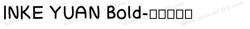 INKE YUAN Bold字体转换